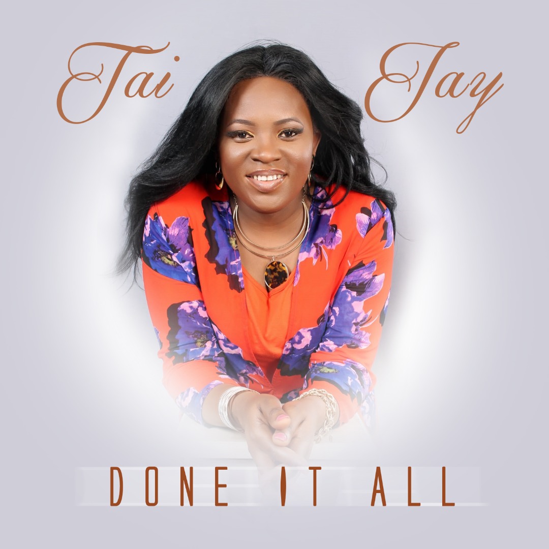 Tai Jay – Done It All